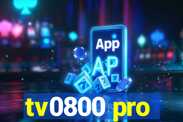 tv0800 pro